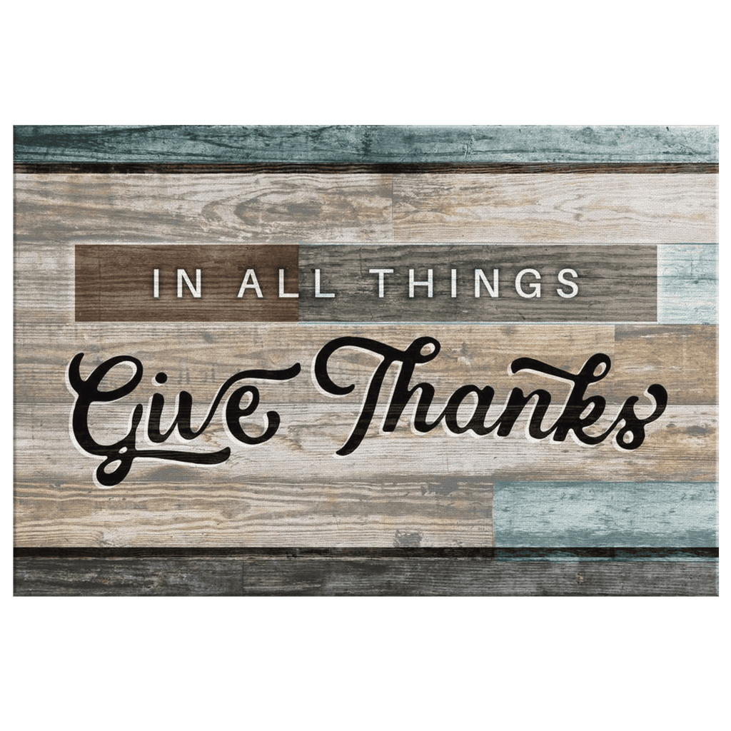 In All Things Give Thanks Canvas Wall Art – Christian Wall Decor