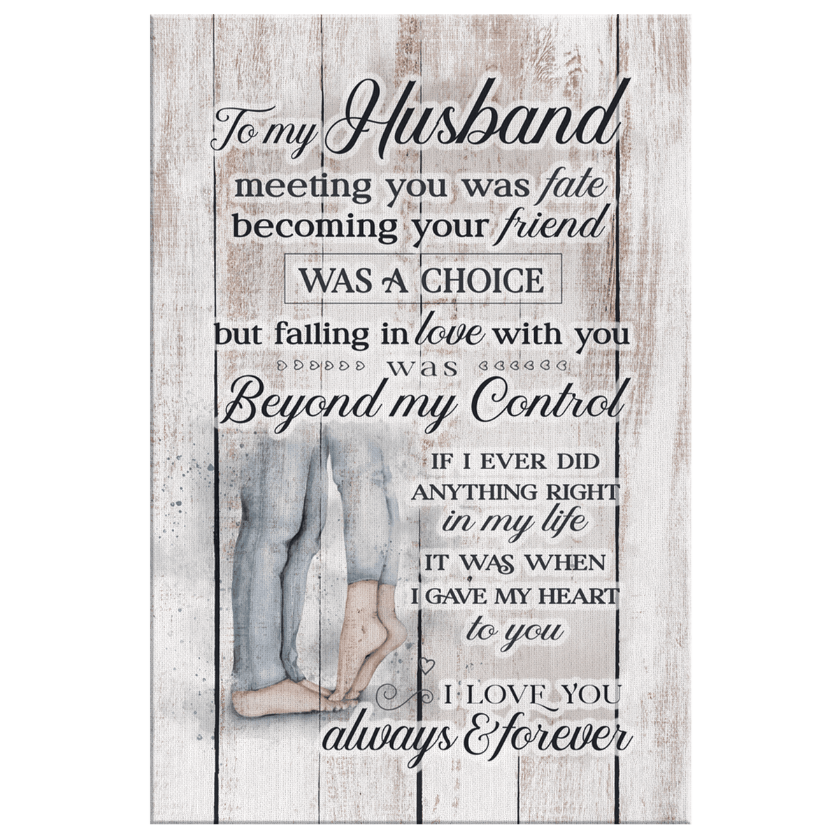 My Husband - I Love You Always & Forever Canvas Wall Art – Couple Gift