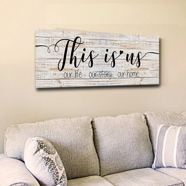This Is Us - Our Life, Our Story, Our Home Panoramic Canvas Wall Art – Family Home Decor