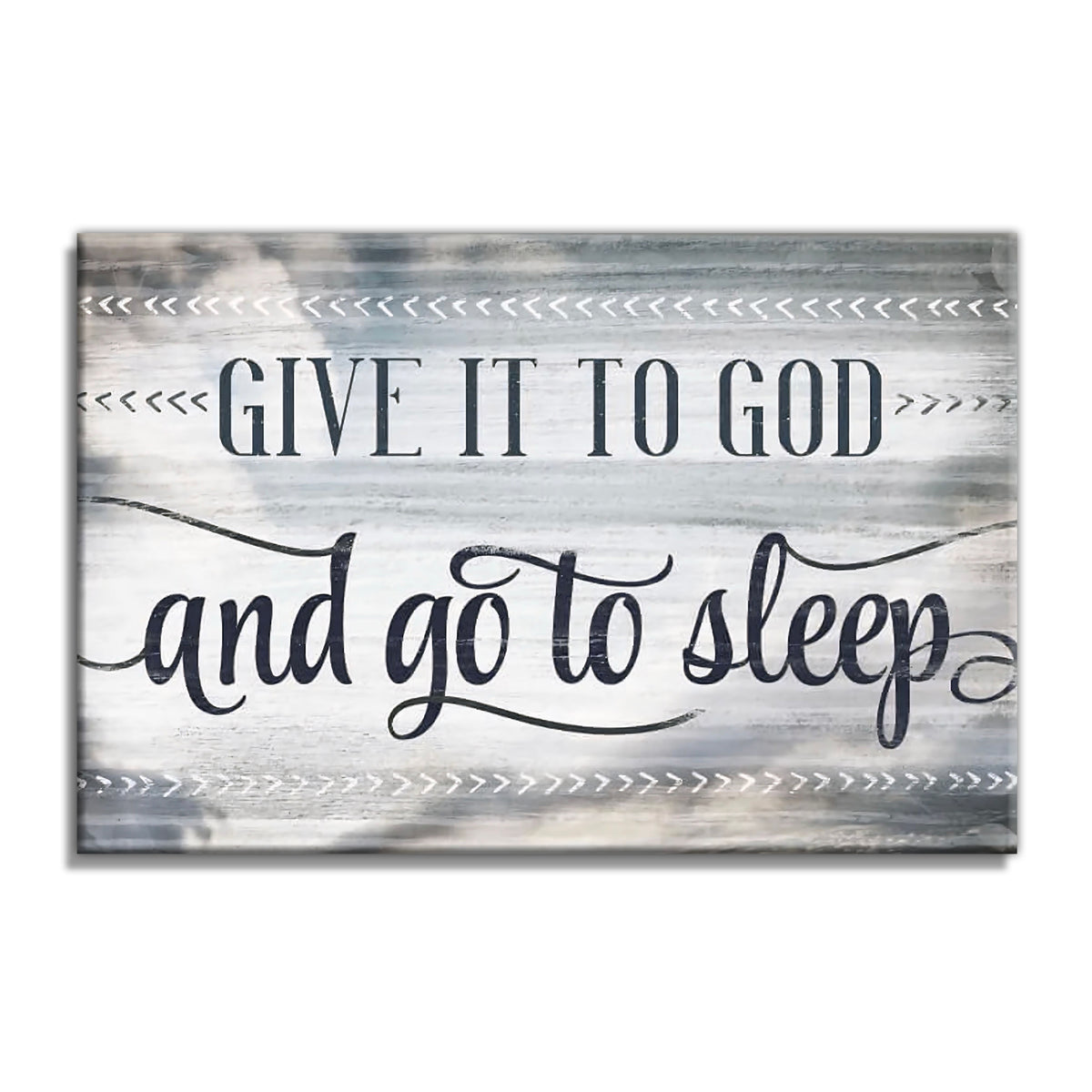 Give It To God And Go To Sleep Canvas – Christian Bedroom Wall Art