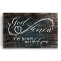 God Knew My Heart Needed You Canvas – Rustic Couple Wall Art