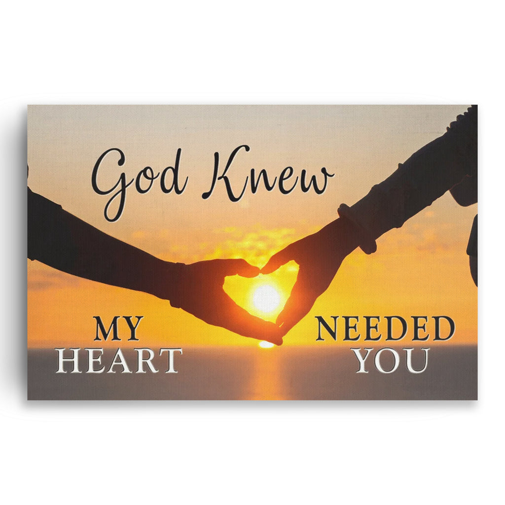 God Knew My Heart Needed You Sunset Canvas – Couple Wall Art