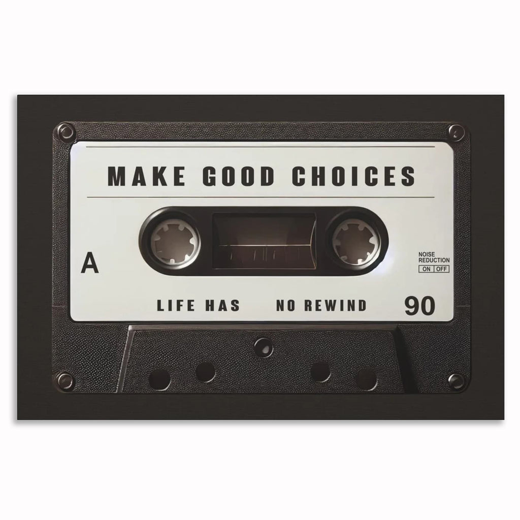 Make Good Choices Cassette Canvas – Retro Black And White Wall Art