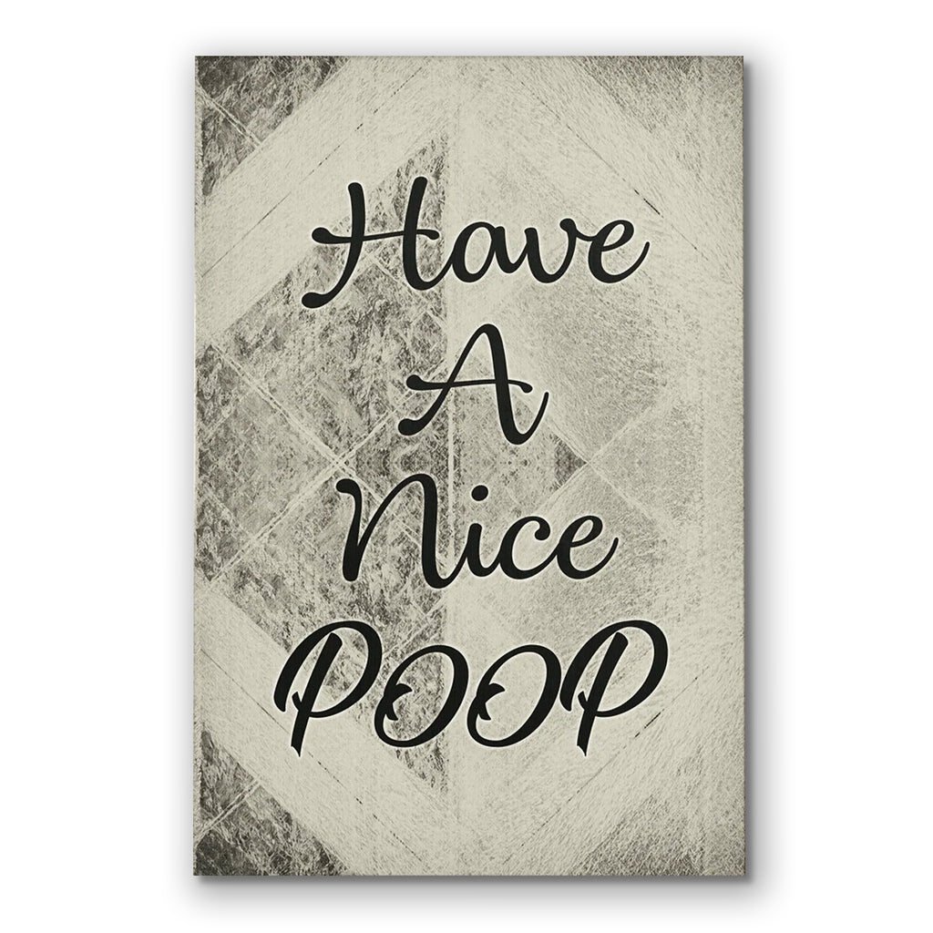 Have A Nice Poop Canvas Wall Art – Funny Bathroom Wall Decor