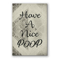 Have A Nice Poop Canvas Wall Art – Funny Bathroom Wall Decor