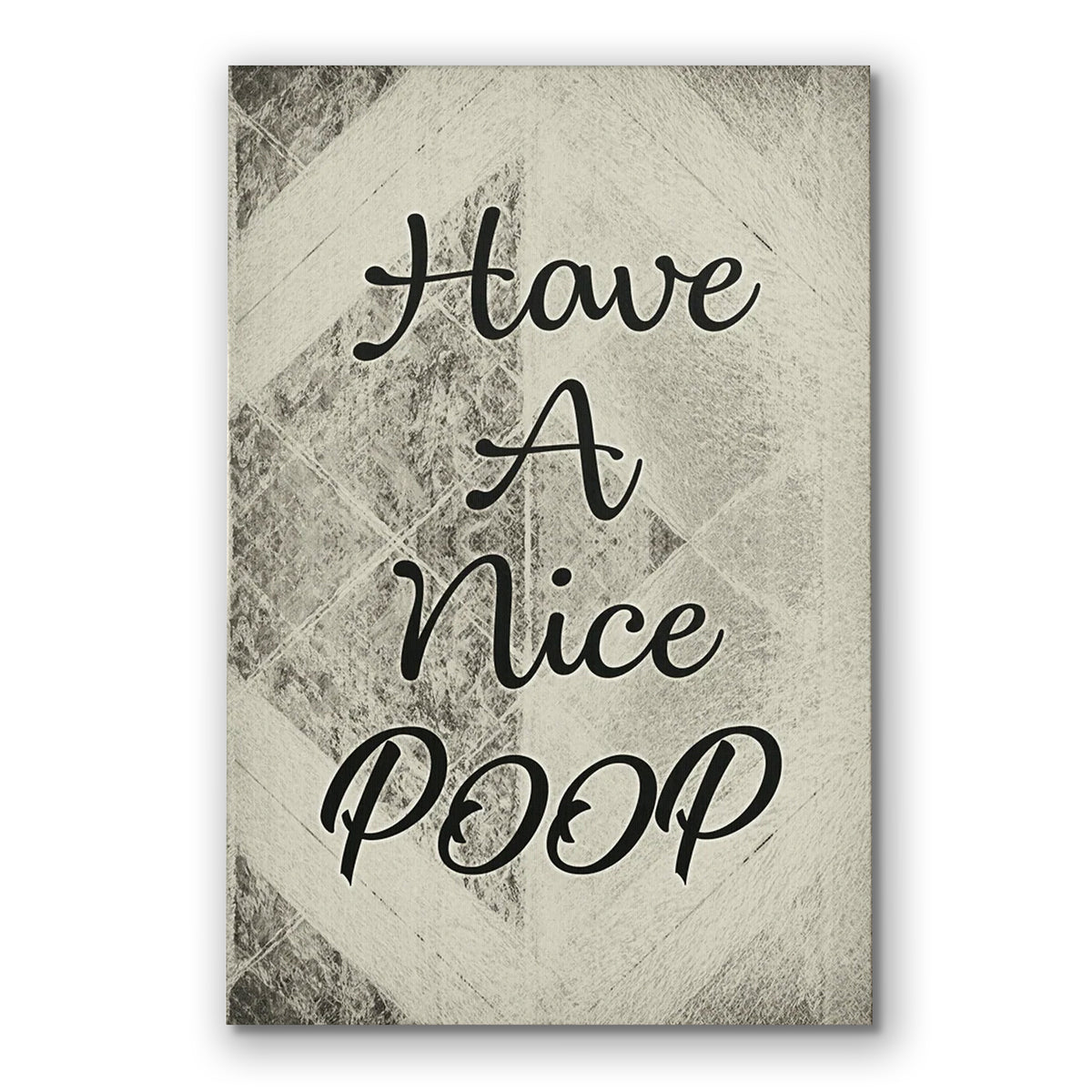 Have A Nice Poop Canvas Wall Art – Funny Bathroom Wall Decor