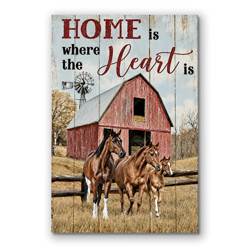 Home Is Where The Heart Is Horse Canvas – Country Barn Wall Art