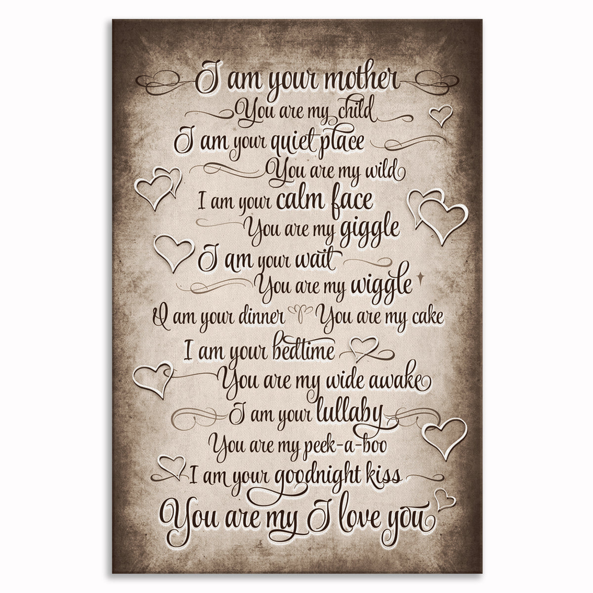 I Am Your Mother You Are My Child Canvas – Gift For Son Or Daughter