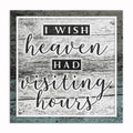 I Wish Heaven Had Visiting Hours Canvas – Memorial Wall Art