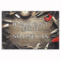 If Papa Can't Fix It No One Can Canvas – Grandpa Workshop Wall Art