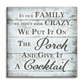 In Our Family We Don't Hide Crazy Canvas – Funny Family Wall Art