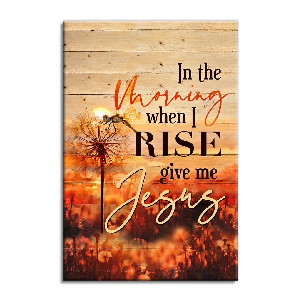 In The Morning When I Rise Give Me Jesus Canvas – Autumn Christian Art