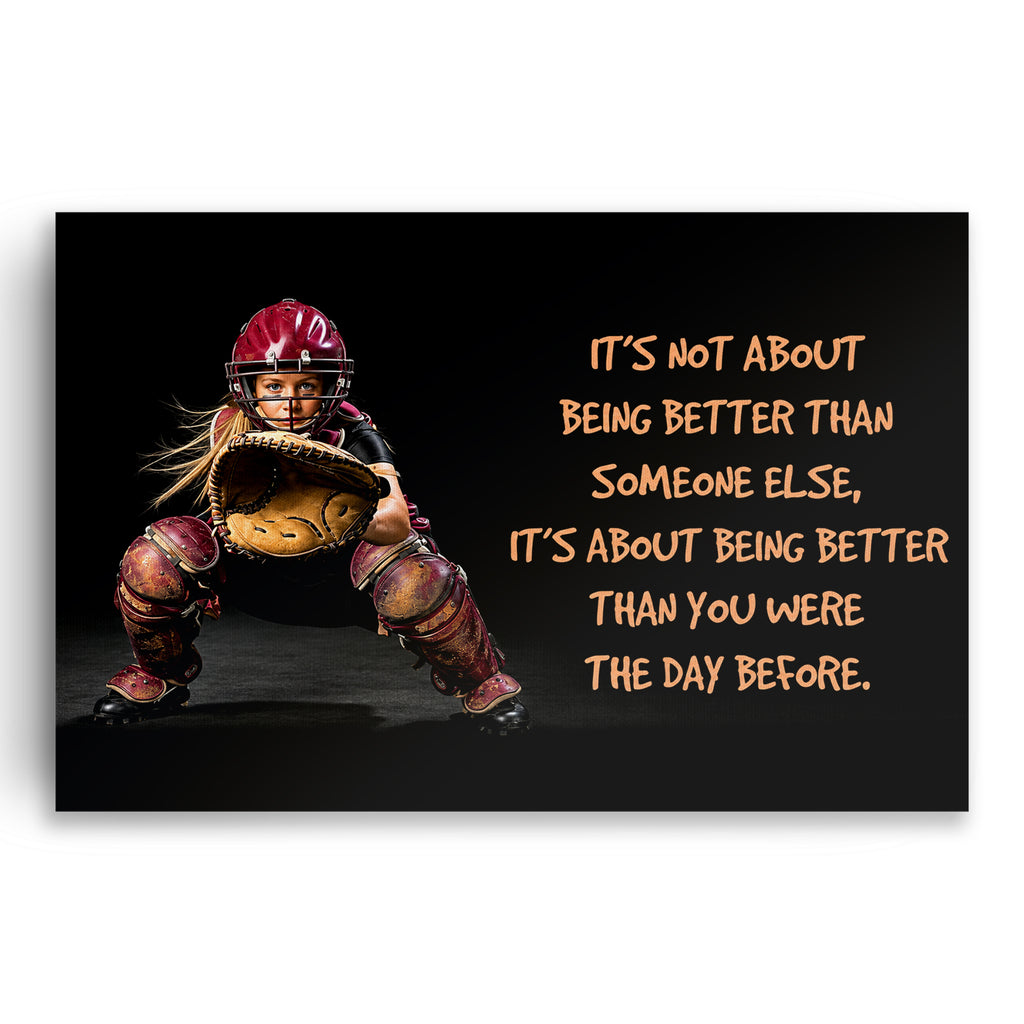 Softball Be Better Than You Were Yesterday Canvas – Sports Wall Art