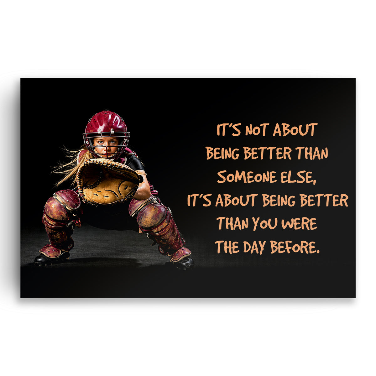 Softball Be Better Than You Were Yesterday Canvas – Sports Wall Art