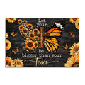 Let Your Faith Be Bigger Than Your Fear Canvas – Sunflower Wall Art