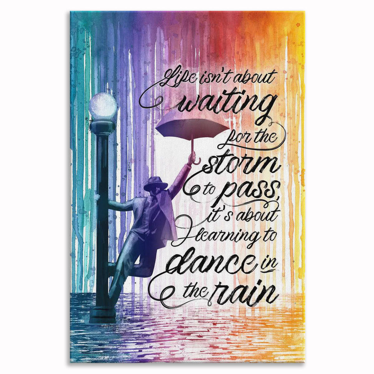 Learning To Dance In The Rain Canvas – Inspirational Wall Art