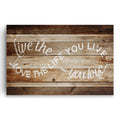 Live The Life You Love Infinity Canvas – Rustic Wall Art