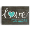 Love You More Canvas Wall Art – Teal Script Bedroom Decor