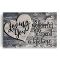 Loving You Is A Wonderful Way To Spend A Lifetime Canvas – Heart Art