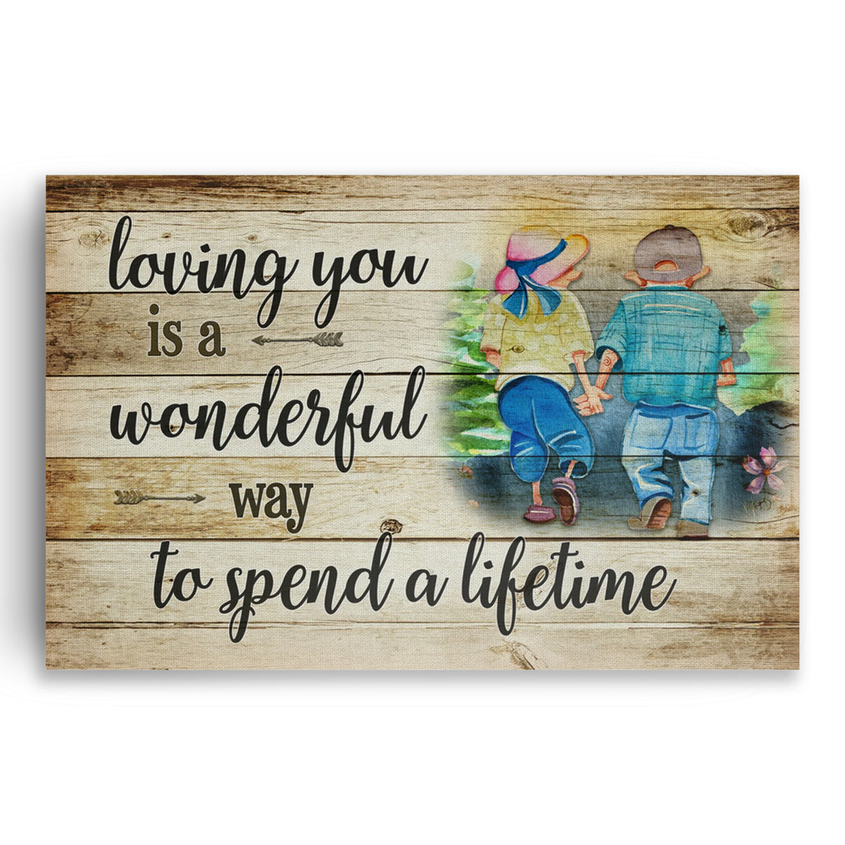 Loving You Is A Wonderful Way To Spend A Lifetime Canvas – Photo Style