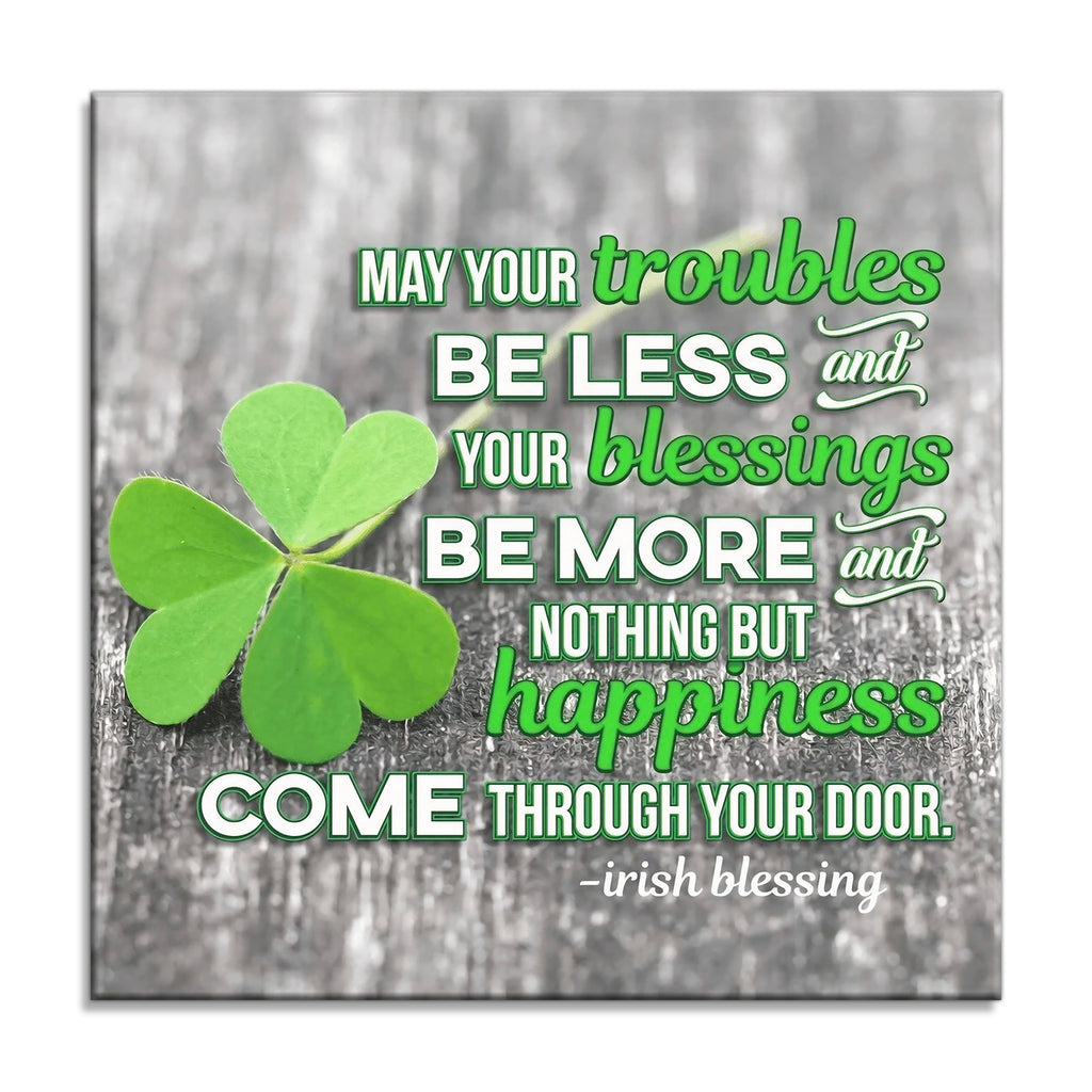 May Your Troubles Be Less Irish Blessing Canvas – Irish Wall Art
