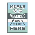 Meals And Memories Are Made Here Canvas – Kitchen Wall Art