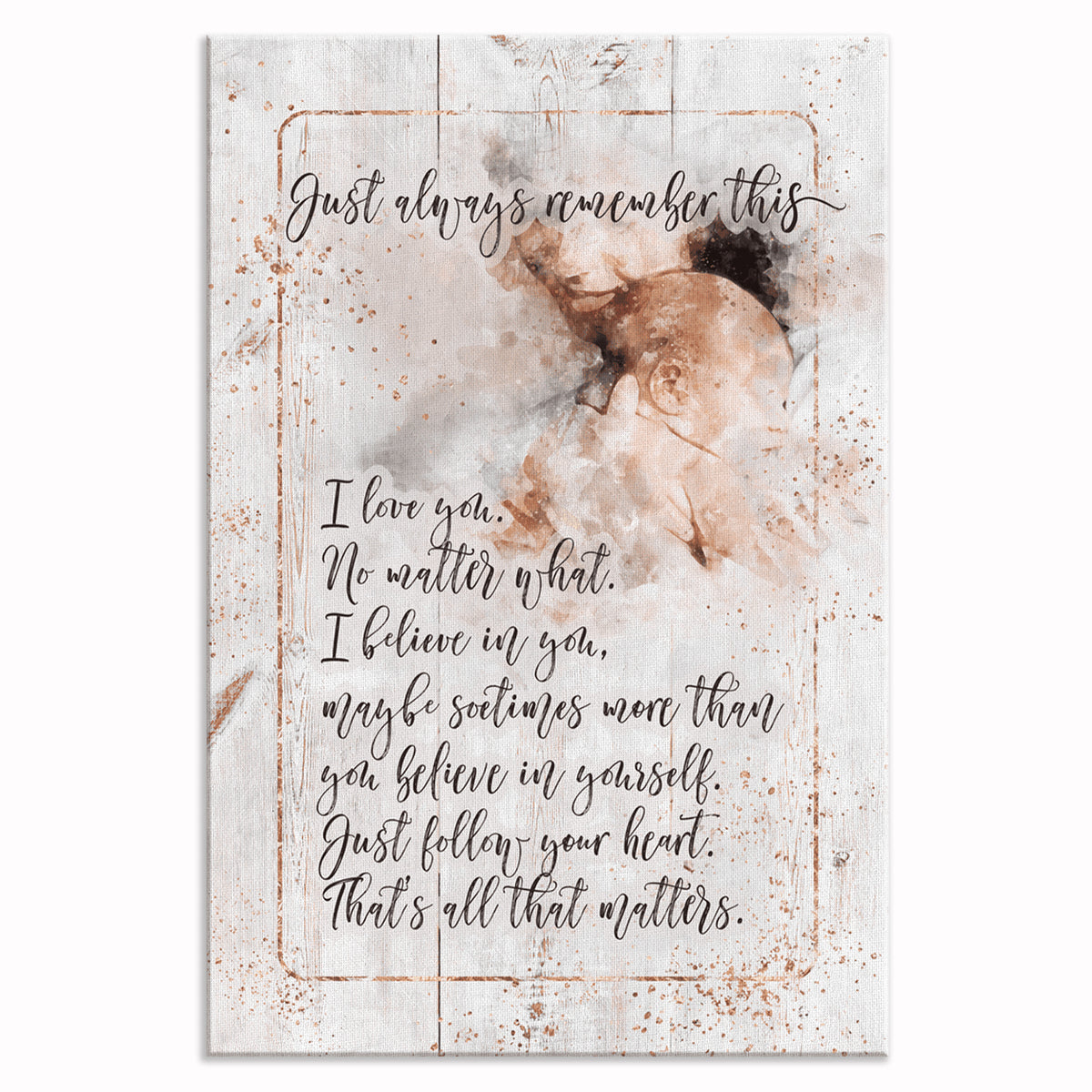 Mother To Child I Love You No Matter What Canvas – Nursery Wall Art