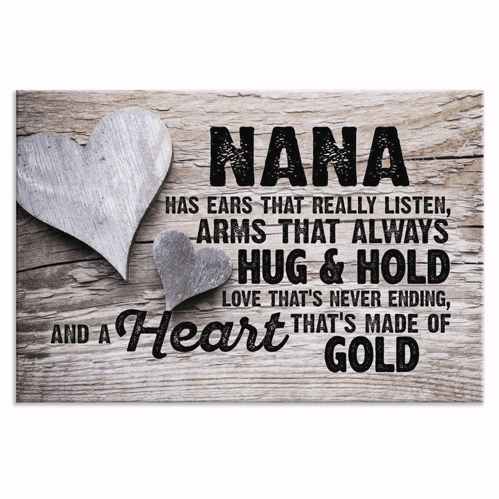 Nana Ears That Listen Heart Of Gold Canvas – Gift For Nana