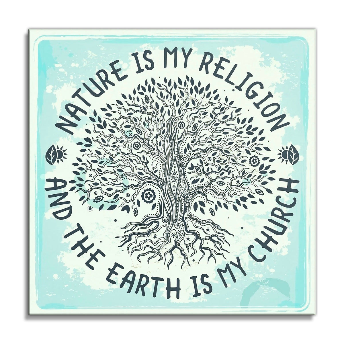 Nature Is My Religion Tree Of Life Canvas – Teal Nature Wall Art