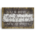New Home New Beginning New Memories Rustic Canvas – Warm Wood Art