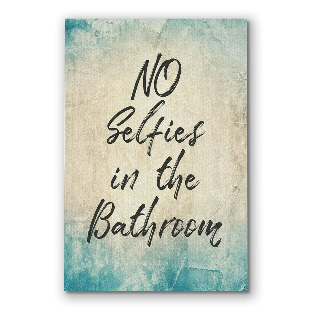 No Selfies In The Bathroom Canvas – Funny Modern Bathroom Wall Art
