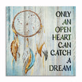 Only An Open Heart Can Catch A Dream Canvas – Dreamcatcher Wall Art