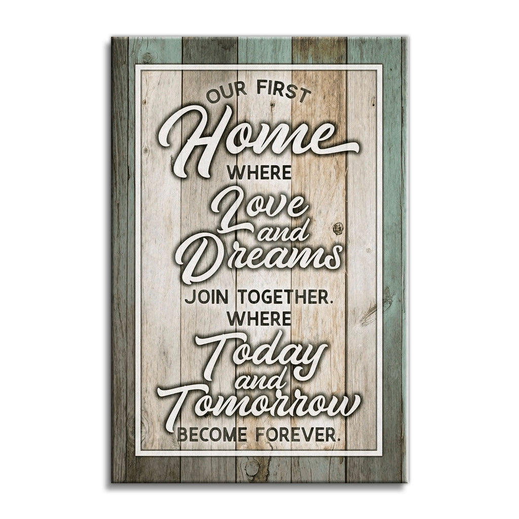 Our First Home Canvas Wall Art – Housewarming And New Home Decor