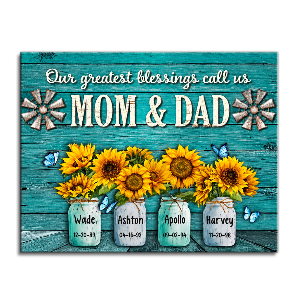 Our Greatest Blessings Call Us Mom And Dad Canvas – Family Wall Art
