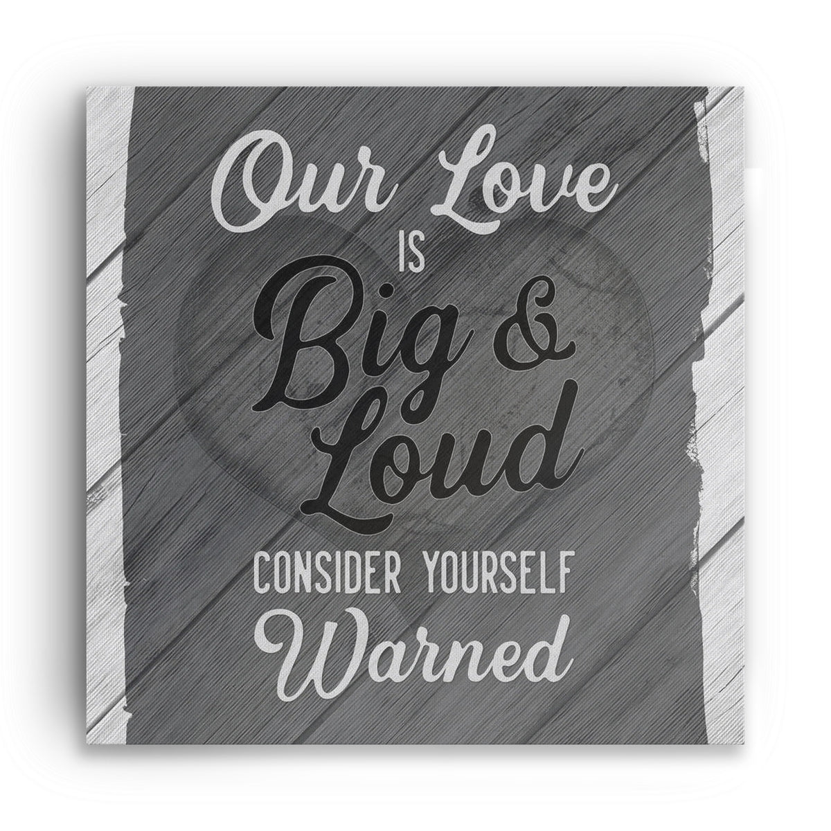 Our Love Is Big And Loud Square Canvas – Funny Couple Wall Decor