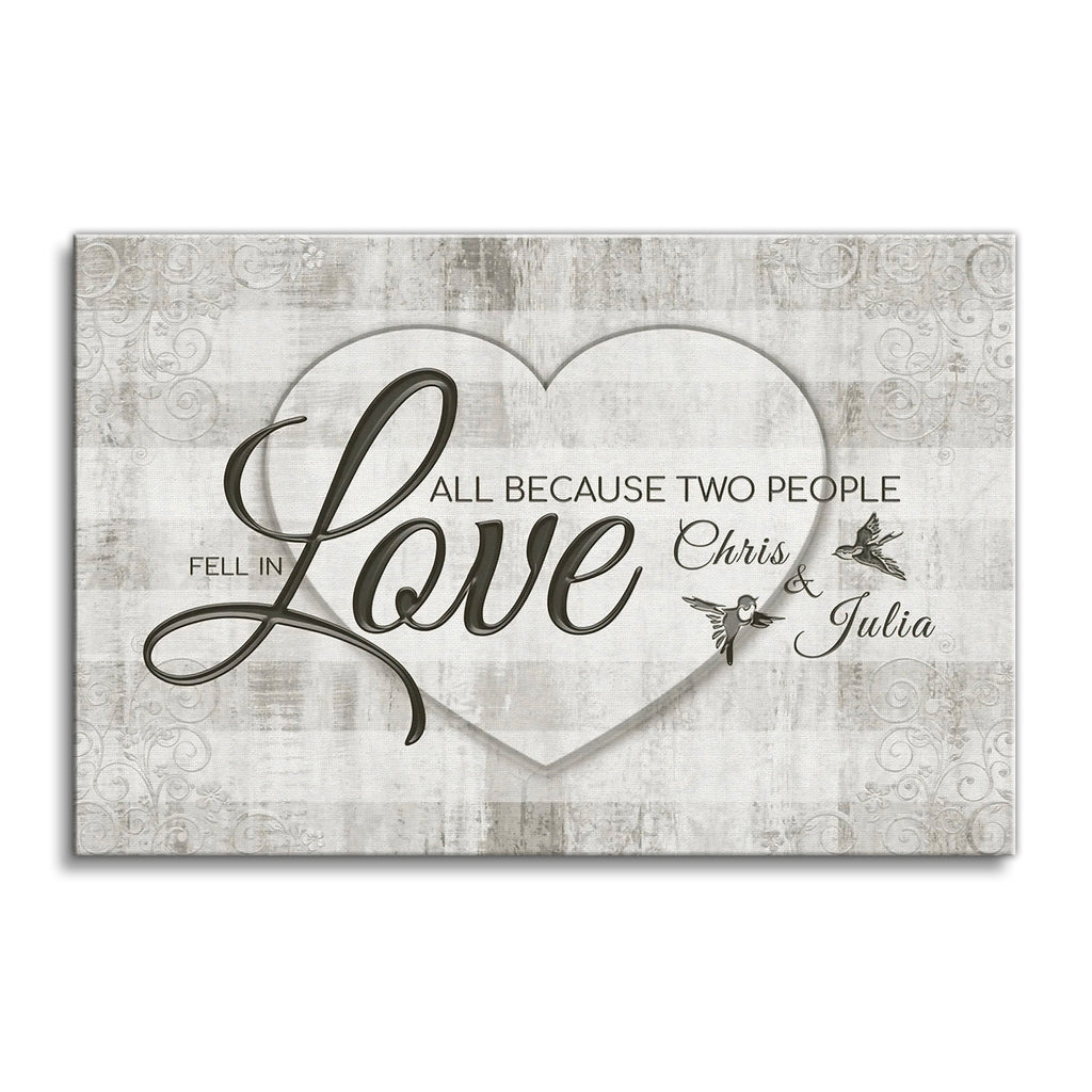 Personalized All Because Two People Fell In Love Canvas – Script Wall