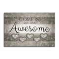 Personalized Come In We Are Awesome Canvas – Custom Family Name Sign