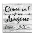 Personalized Come In We Are Awesome Canvas – Grey Custom Family Sign