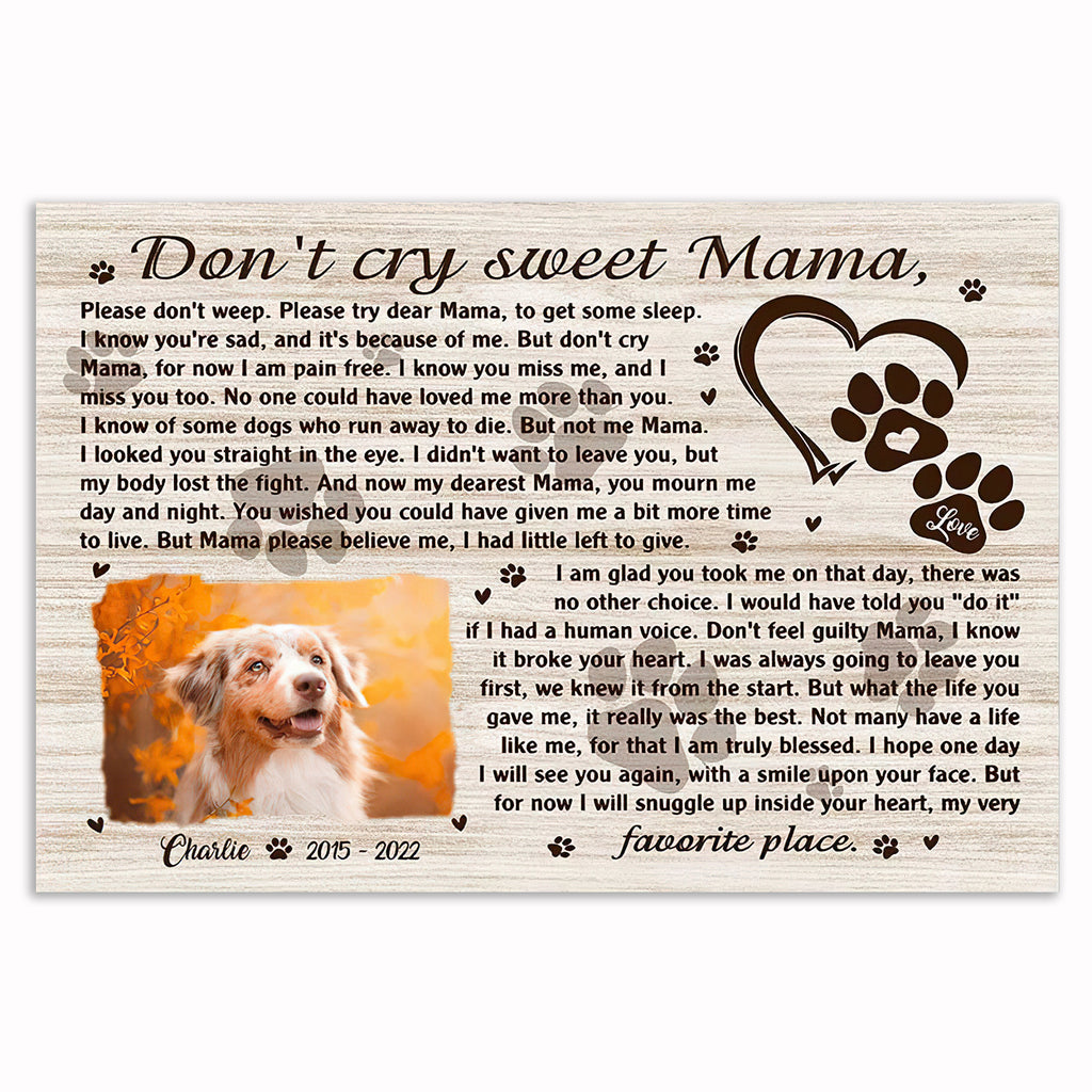Personalized Don't Cry Sweet Mama Pet Memorial Canvas – Pet Loss Gift