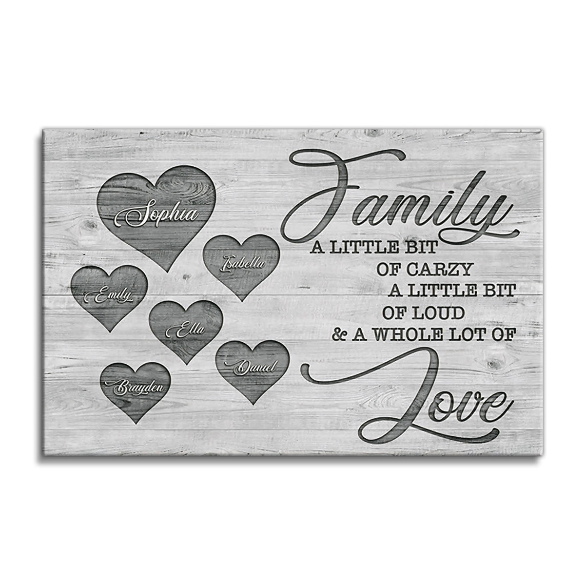 Personalized Family A Little Bit Of Crazy Canvas – Custom Name Hearts