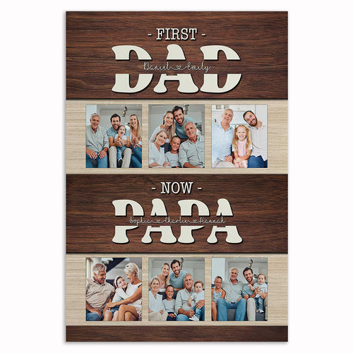Personalized First Dad Now Papa Canvas – Custom Photo Grandfather Gift