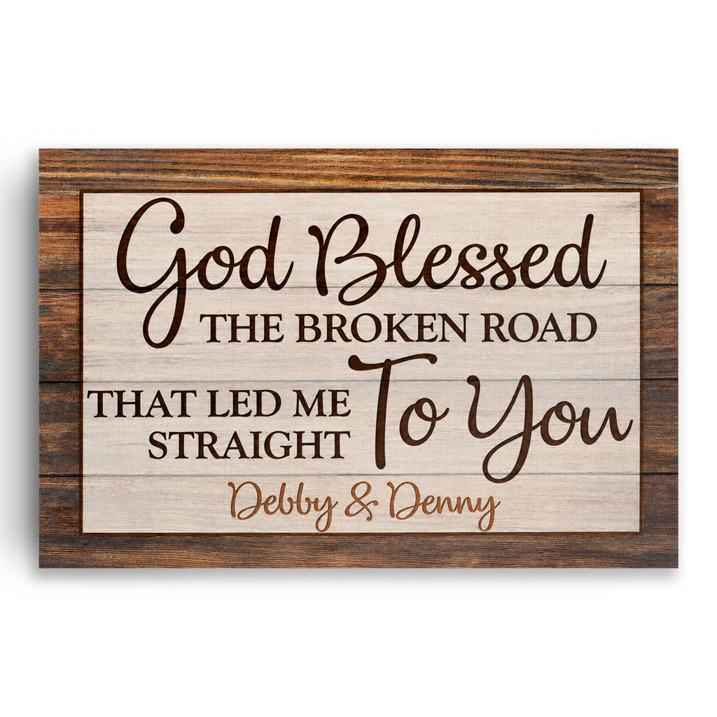 Personalized God Blessed The Broken Road Canvas – Names And Date