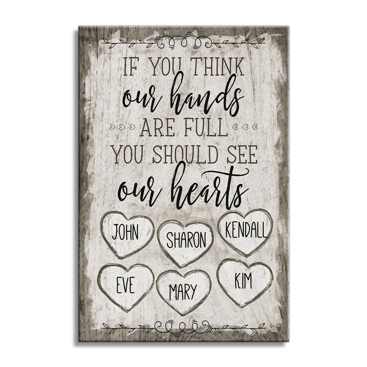 Personalized If You Think Our Hands Are Full Canvas – Custom Family