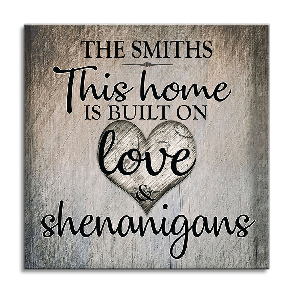 Personalized This Home Runs On Love And Shenanigans Canvas – Grey Wood