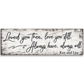 Personalized Loved You Then Love You Still Canvas – Panoramic Letter