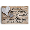 Personalized Our Love Story Is My Favorite Canvas – Custom Names