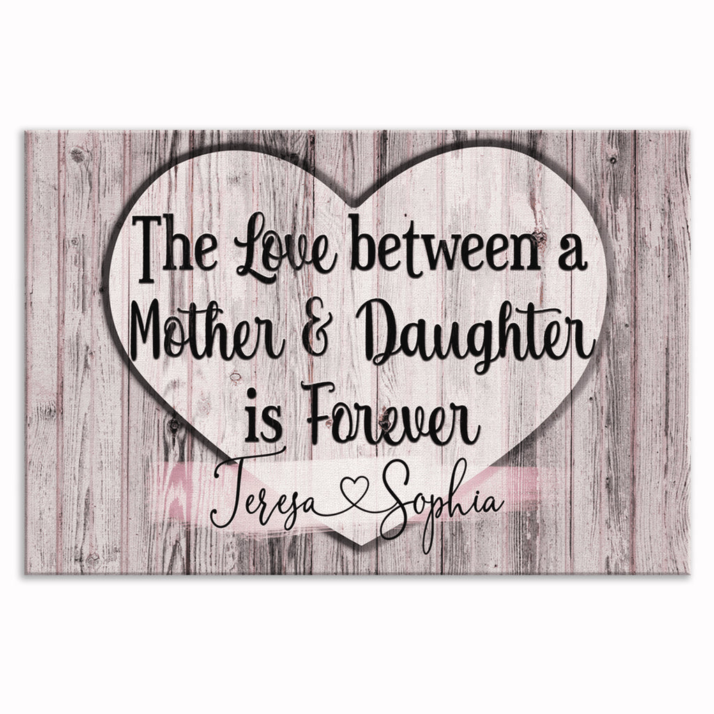 Personalized Love Between A Mother And Daughter Canvas – Custom Names