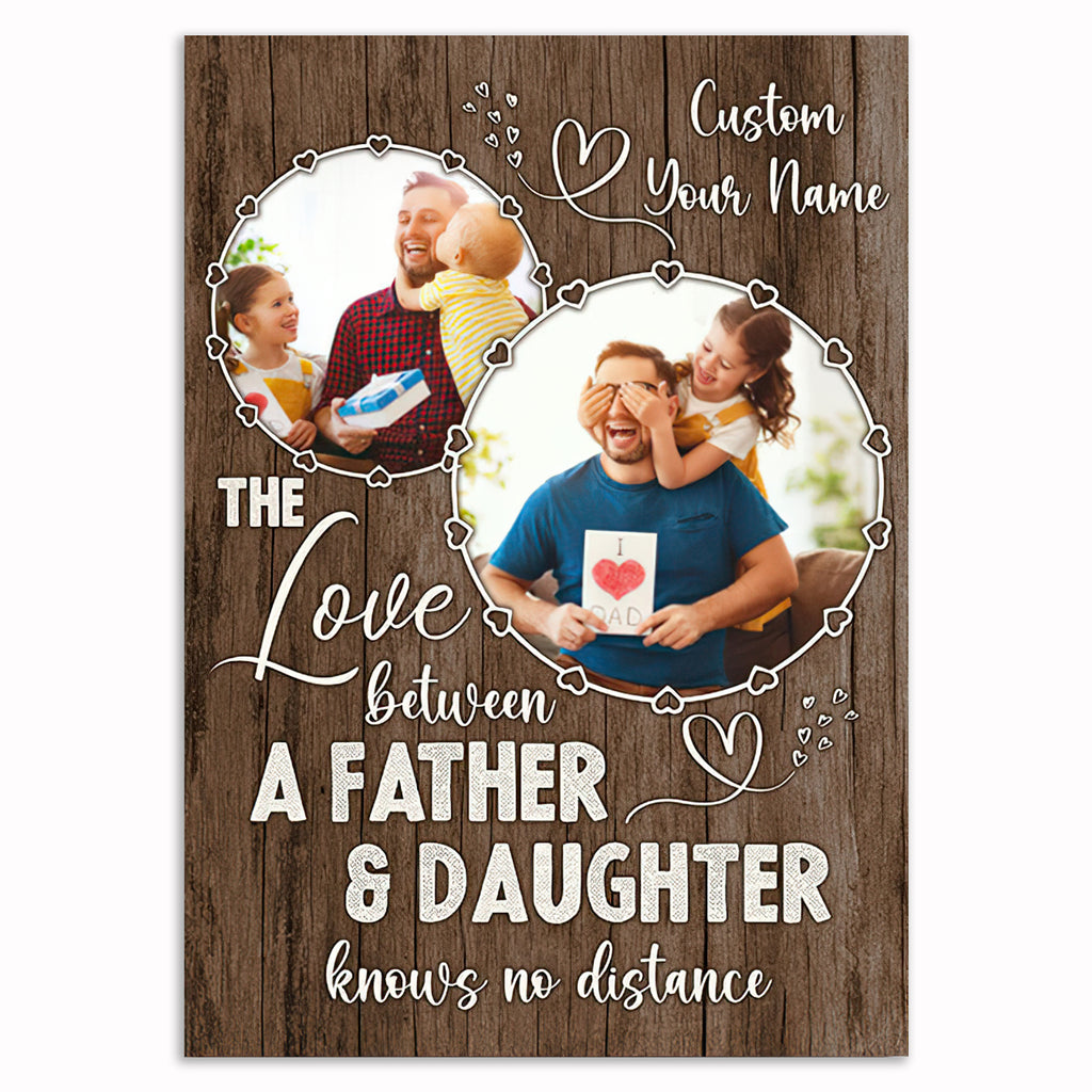 Personalized Love Between A Father And Daughter Canvas – Custom Photo
