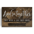 Personalized And So Together They Built A Life Canvas – Custom Names