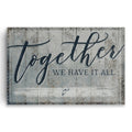 Personalized Together We Have It All Canvas – Custom Names And Date